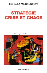 Stratégie, crise et chaos